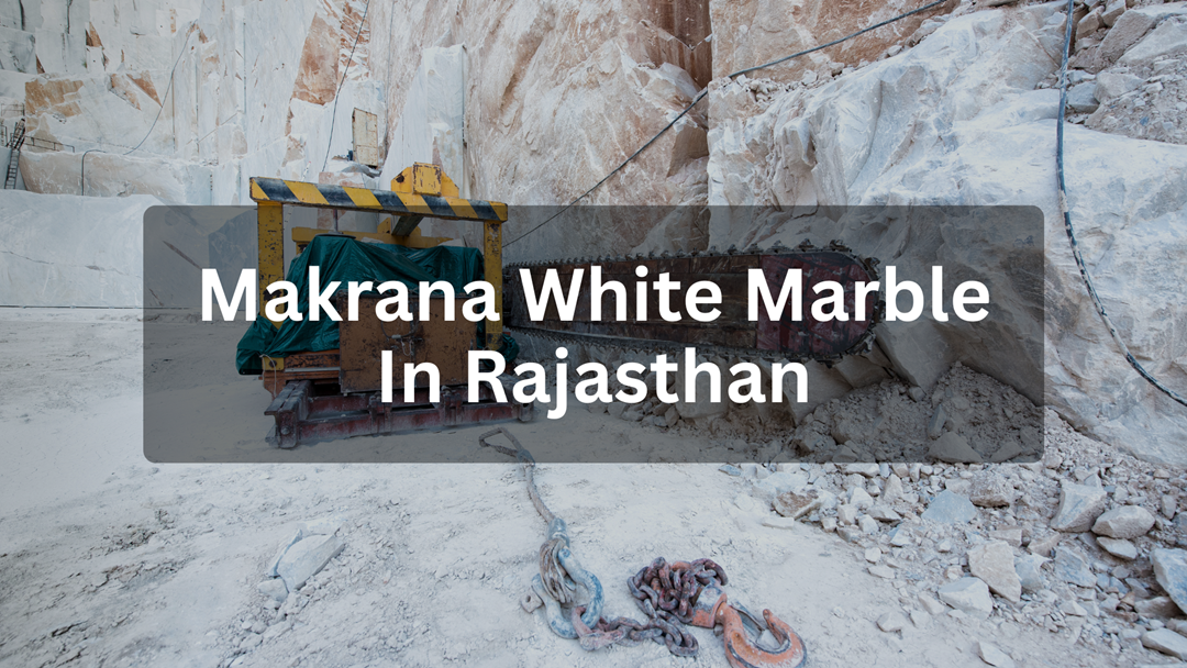 Makrana White Marble in Rajasthan